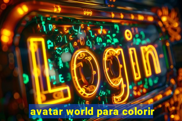 avatar world para colorir